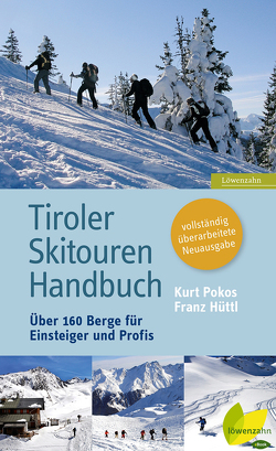 Tiroler Skitouren Handbuch von Hüttl,  Franz, Pokos,  Kurt