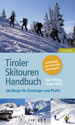 Tiroler Skitouren Handbuch von Hüttl,  Franz, Pokos,  Kurt