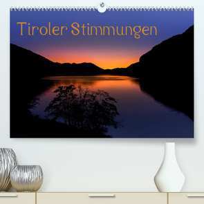 Tiroler StimmungenAT-Version (Premium, hochwertiger DIN A2 Wandkalender 2023, Kunstdruck in Hochglanz) von Mauerhofer,  Florian