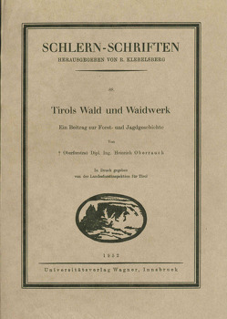 Tirols Wald und Waidwerk von Oberrauch,  Heinrich