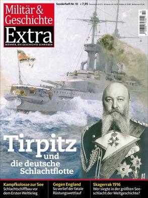 Tirpitz und die deutsche Schlachtflotte