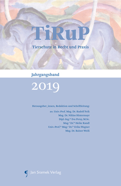 TiRuP – Tierschutz in Recht und Praxis von Feik,  Rudolf, Hintermayr,  Niklas, Persy,  Eva, Randl,  Heike, Wagner,  Erika, Weiss,  Rainer