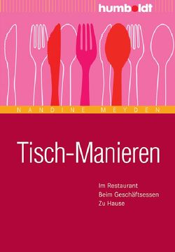 Tisch-Manieren von Meyden,  Nandine