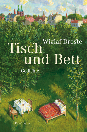 Tisch und Bett von Droste,  Wiglaf