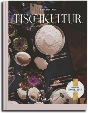 Tischkultur 2023 von Dettmer,  Julia
