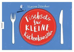 Tischsets für kleine Küchenkünstler von Deuchars,  Marion, Schnappinger,  Christine