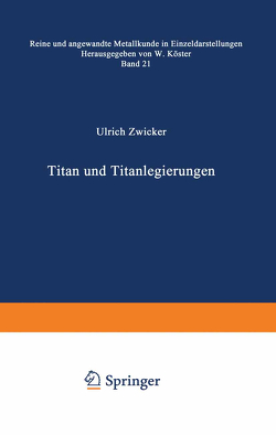 Titan und Titanlegierungen von Zwicker,  U.