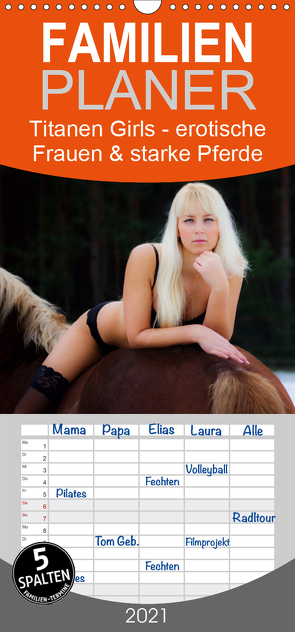 Titanen Girls 2021 – erotische Frauen und starke Pferde – Familienplaner hoch (Wandkalender 2021 , 21 cm x 45 cm, hoch) von MCS