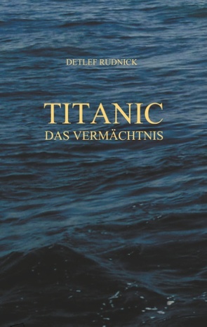 Titanic von Rudnick,  Detlef