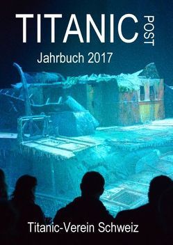 Titanic Post von Henning,  Pfeifer, Titanic-Verein Schweiz,  (TVS)