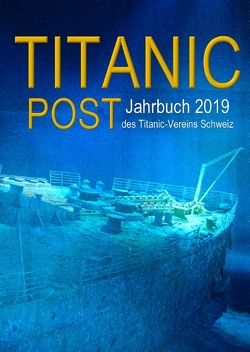 Titanic Post von Pfeifer,  Henning, Titanic-Verein,  Schweiz