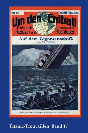 Titanic-Trouvaillen / Auf dem Gigantenschiff von Bäbler,  Günter, Panknin,  Carl Ludwig