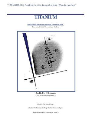 Titanium / Titanium – Die Realität hinter den geheimen Wunderwaffen von Wiggert,  William