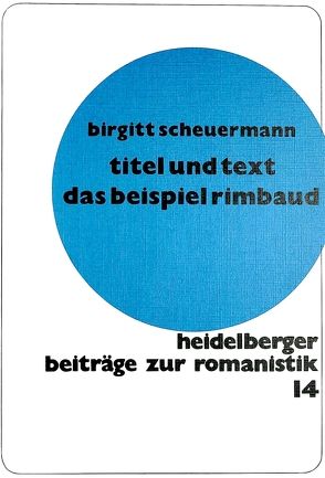 und Text. Das Beispiel Rimbaud von Scheuermann,  Brigitte