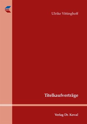 Titelkaufverträge von Vittinghoff,  Ulrike