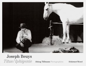 Titus/Iphigenie von Beuys,  Joseph, Handke,  Peter, Kramer,  Mario, Tüllmann,  Abisag