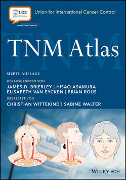 TNM Atlas von Asamura,  Hisao, Brierley,  James D., Rous,  Brian, Van Eycken,  Elizabeth, Walter,  Sabine, Wittekind,  Christian