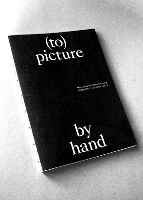 (to) picture by hand – Manuelle Bildbearbeitung