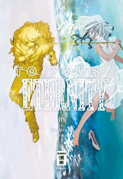 To Your Eternity 16 von Oima,  Yoshitoki