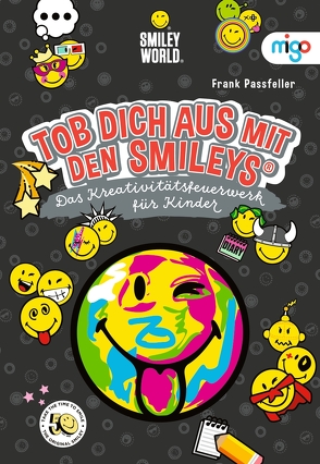 Tob dich aus mit den Smileys® von Passfeller,  Frank, Smiley®