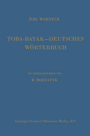 Toba-Batak—Deutsches Wörterbuch von Roolvink,  R., Warneck,  Johannes Gustav, Winkler,  Johannes