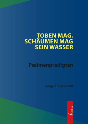 Toben mag, schäumen mag sein Wasser von Hasselhoff,  Dr. Görge K.