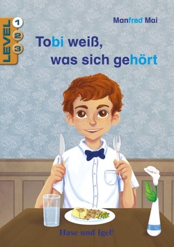 Tobi weiß, was sich gehört / Level 1 von Kast,  Anja M., Mai,  Manfred