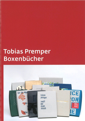 Tobias Premper: Boxenbücher von Brach,  Bettina, Emrich,  Hinderk M., Premper,  Tobias, Thurmann-Jajes,  Anne