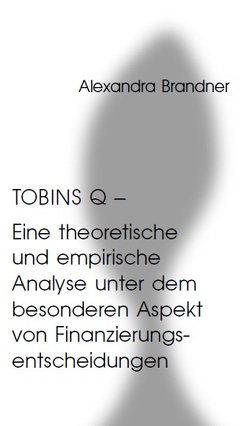 Tobins q – Subjektivität in deutschen und russischen Zeitschriftenartikeln der Soziologie von Brandner,  Alexandra