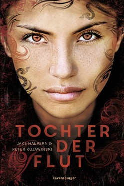 Tochter der Flut von Halpern,  Jake, Kujawinski,  Peter, Ströle,  Wolfram