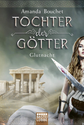 Tochter der Götter – Glutnacht von Bouchet,  Amanda, Lamatsch,  Vanessa