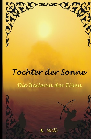 Tochter der Sonne von Will,  K.