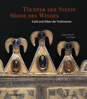 Töchter der Steppe, Söhne des Windes von Wasim Frembgen,  Jürgen