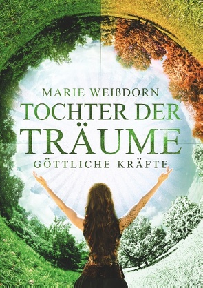 Tochter der Träume von Weißdorn,  Marie