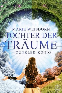 Tochter der Träume von Weißdorn,  Marie