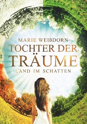 Tochter der Träume von Weißdorn,  Marie