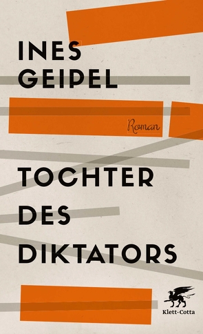 Tochter des Diktators von Geipel,  Ines