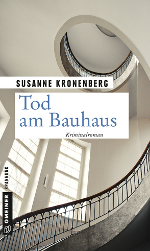 Tod am Bauhaus von Kronenberg,  Susanne