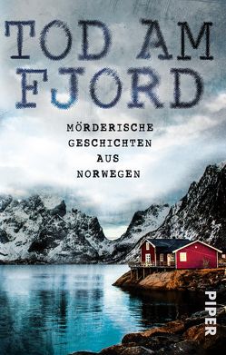 Tod am Fjord von Haefs,  Gabriele, Hartmann-Butt,  Kerstin, Hildebrandt,  Christel, Krummacher,  Annika, Rüegger,  Lotta, Wolandt,  Holger