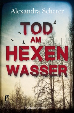 Ein Fall für Magdalena Sonnbichler / Tod am Hexenwasser von Scherer,  Alexandra