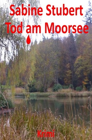 Tod am Moorsee von Stubert,  Sabine