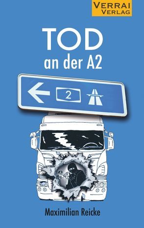 Tod an der A2 von Reicke,  Maximilian