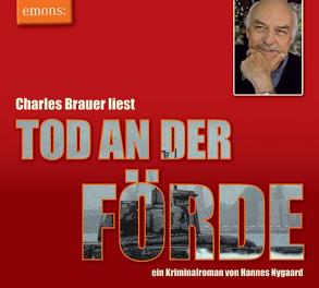 Tod an der Förde – Charles Brauer liest von Brauer,  Charles, Nygaard,  Hannes