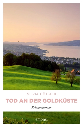 Tod an der Goldküste von Götschi,  Silvia