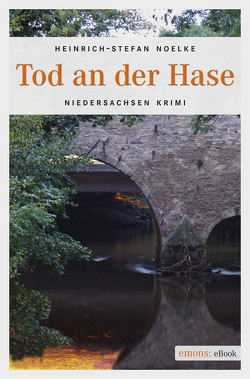 Tod an der Hase von Noelke,  Heinrich-Stefan