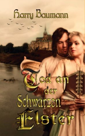 Tod an der Schwarzen Elster von Baumann,  Harry