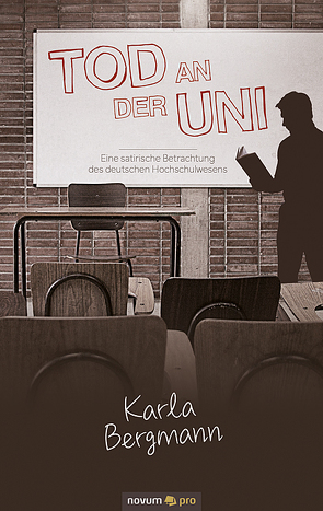 Tod an der Uni von Bergmann,  Karla