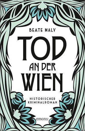 Tod an der Wien von Maly,  Beate