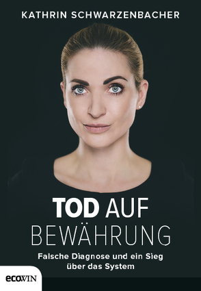 Tod auf Bewährung von Schwarzenbacher,  Kathrin