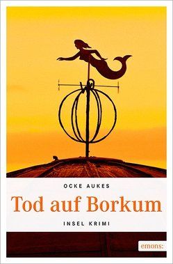 Tod auf Borkum von Aukes,  Ocke